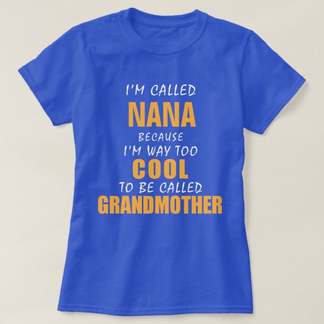 För Coola att vara mormor T-shirt (Design framsida)