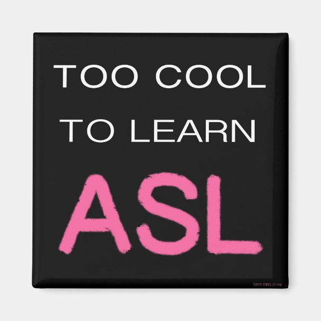För Coola för att lära dig ASL-magnet Magnet (Framsidan)