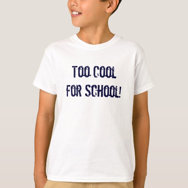 För Coola för skolan! Tee Shirt (Framsida)