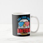 För Coola för Storbritanniens självständighetsförk Kaffemugg<br><div class="desc">För Coola för Storbritanniens självständighet 4 juli</div>
