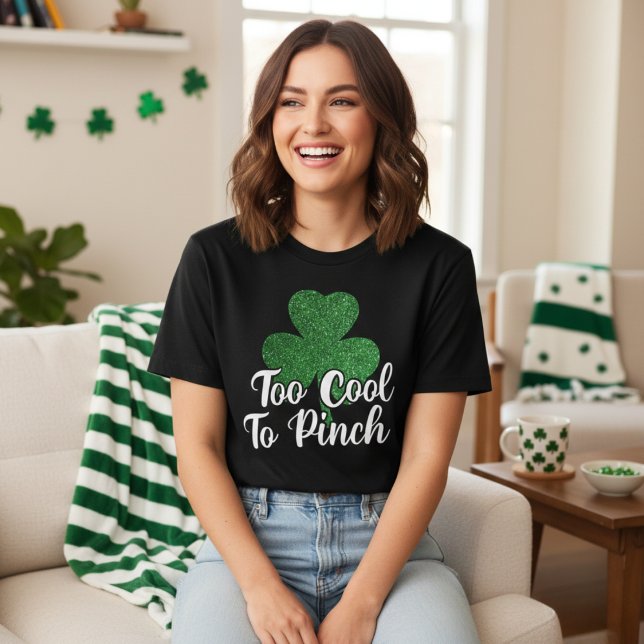 För Coola till Pinch Glitter Shamrock St patricks  T Shirt (Too Cool To Pinch Glitter Shamrock St Patrick's Day T-Shirt)