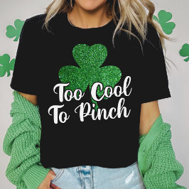 För Coola till Pinch Glitter Shamrock St patricks T Shirt