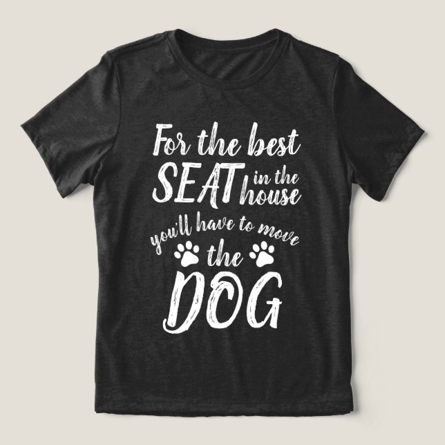 För det bästa sätet.. Hund Funny T-Shirt (Design Framsida)