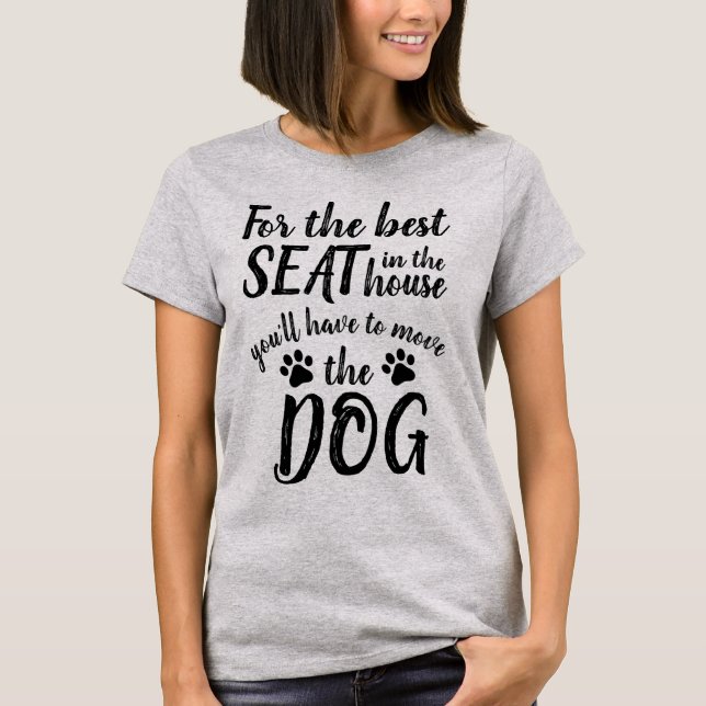 För det bästa sätet.. Hund Funny T-Shirt (Framsida)