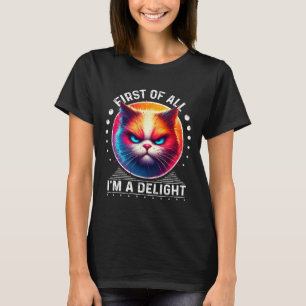 För det första, en glad katt 1-Arg T Shirt