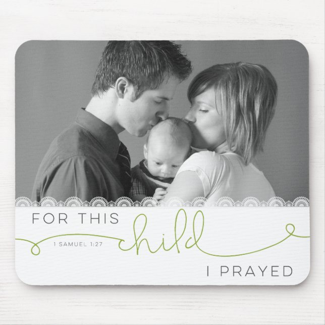 För det här barnet jag Prayed - 1 Samuel 1:27 Musmatta (Framsidan)