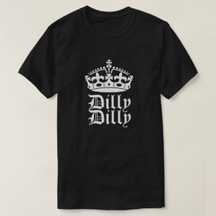 För DillyDilly för knopp ljus kung eller drottni Tee Shirt