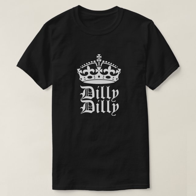 För DillyDilly för knopp ljus kung eller drottning Tee Shirt (Design framsida)