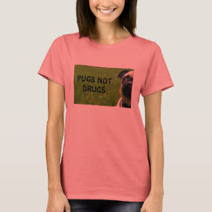 För drogRinger för mops inte utslagsplats Tee Shirt