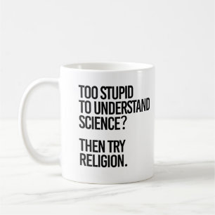 För dum för vetenskapen? Prova religionen Kaffemugg
