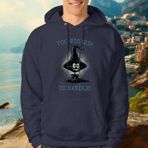 För elak för att hantera! - Förtrollad häxhatt hoo Hoodie
