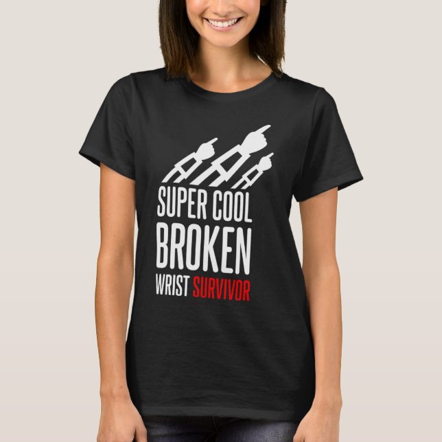 För en CRIST-fraktur Bruten Wrist T Shirt (Framsida)