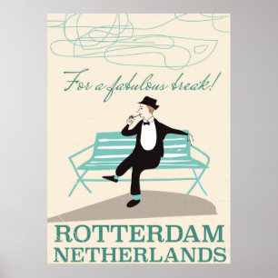 För en fantastisk paus! Rotterdam, Nederländerna Poster