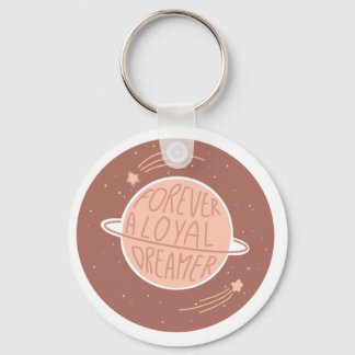 För en lojal Dreamer-Nyckelring Nyckelring