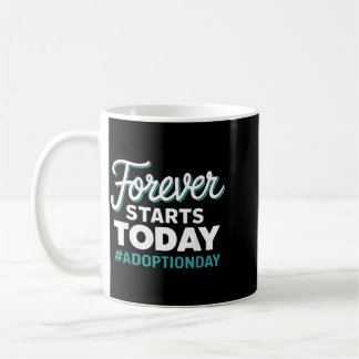 För evigt börjar idag Adoption Day Kaffemugg