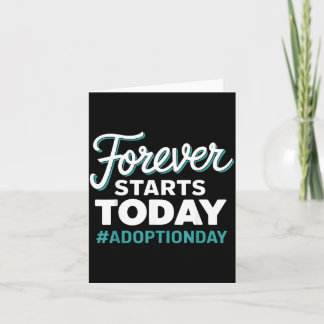 För evigt börjar idag Adoption Day Kort