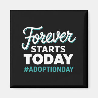 För evigt börjar idag Adoption Day Magnet
