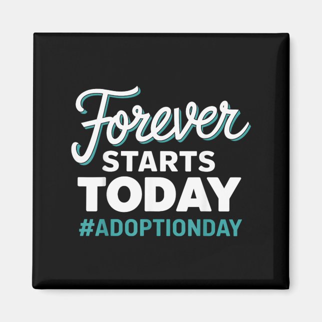 För evigt börjar idag Adoption Day Magnet (Framsidan)