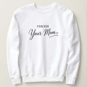 För evigt din mamma t shirt