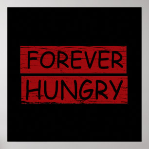 för evigt hungrig diet matsvinn poster
