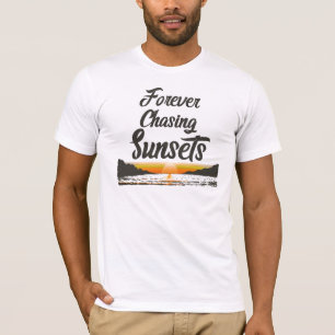 För evigt jaga solnedgångar t shirt