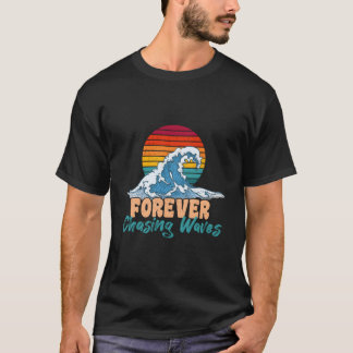 För evigt jaga vågor sommar S T Shirt