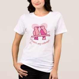 För evigt min alltid t shirt