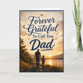 För evigt tacksam att få kalla dig pappa fadersdag kort