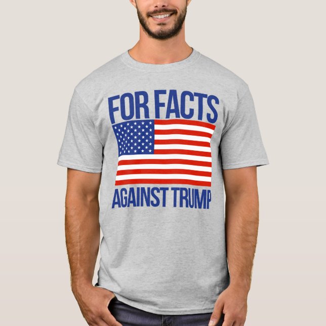 FÖR FAKTA MOT TRUMP T SHIRT (Framsida)