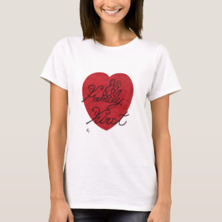 "För FAMILJ T-tröja FÖRST " T-shirt