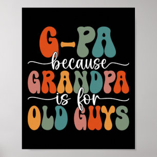 För farfar är för gamla killar Groovy Pappor Da. Poster