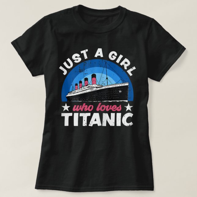 För flickor som bara kärlek RMS Titanic T Shirt (Design framsida)