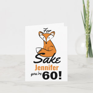 För Fox Sake 60:e födelsedagsdagen Personlig Kort