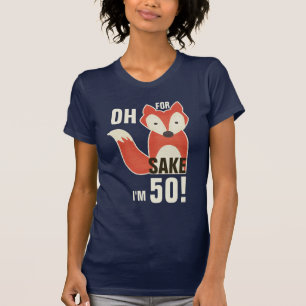 För Fox Sake är jag 50! Tee