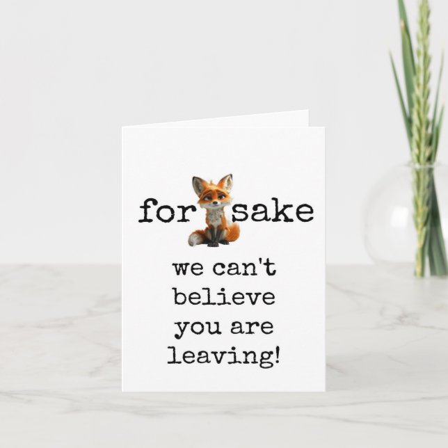 För Fox Sake, Coworking Lämnande Card, roligt Kort (Framsida)