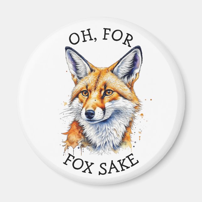 För Fox Sake! Funny vattenfärg Magnet (Framsidan)