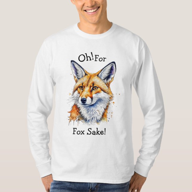 För Fox Sake! Funny vattenfärg T Shirt (Framsida)