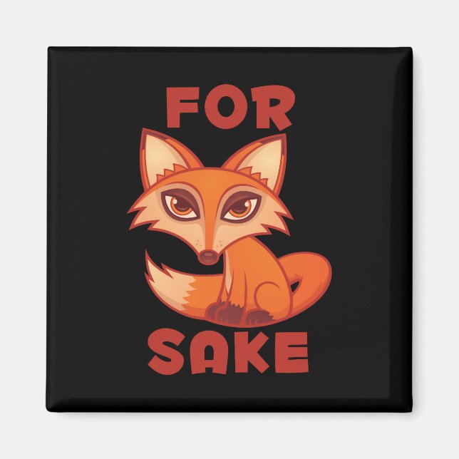 För fox Sake Magnet (Framsidan)