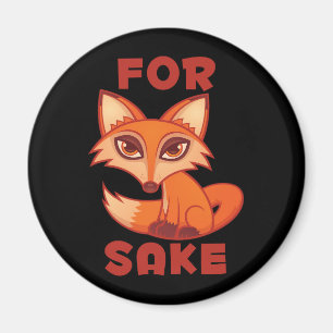 För fox Sake Magnet