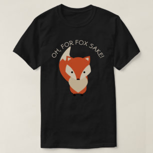 För fox Sake T-shirt