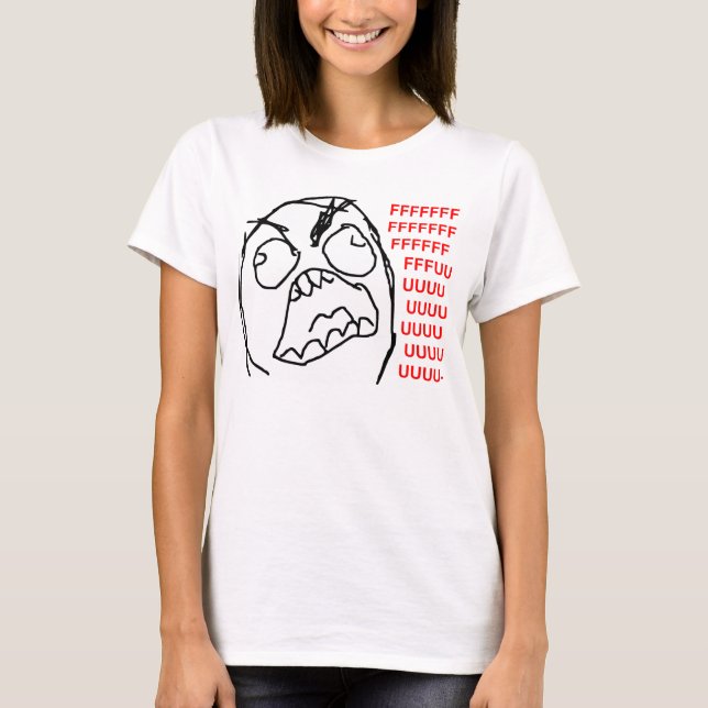För Fuu Fuuu för ursinnegrabb ilsket ansikte Meme T-shirt (Framsida)