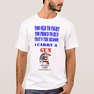 FÖR GAMMAL ATT KÄMPA, FÖR STOLT MOT SPRINGA T SHIRT