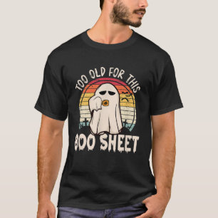 För gammal för Boo Lakan Funny Halloween Ghost T Shirt