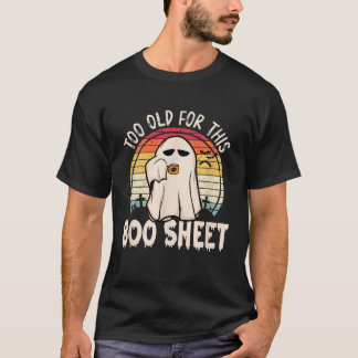 För gammal för Boo Lakan Funny Halloween Ghost T Shirt