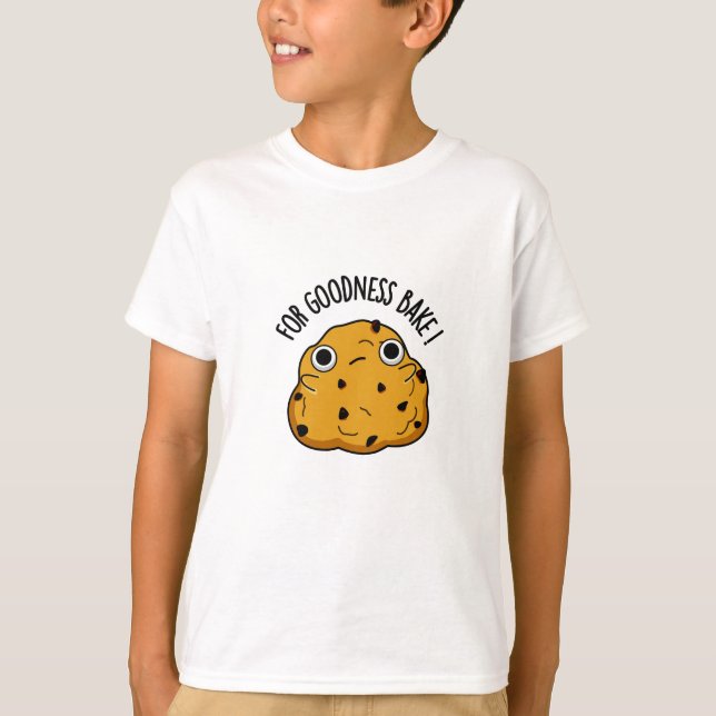 För Godhet bake Funny Food Baking Pun T Shirt (Framsida)
