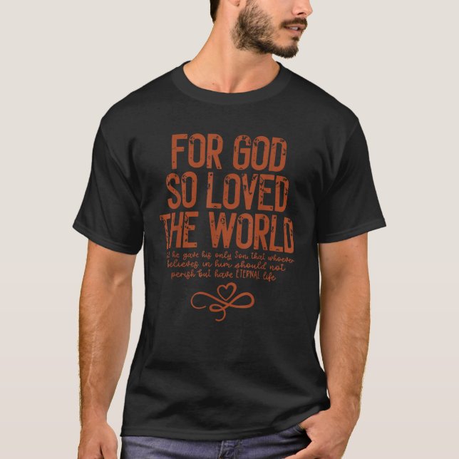 För Gud så älskade världen T Shirt (Framsida)