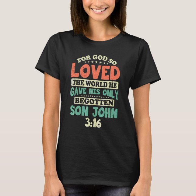 För Gud så älskade världen T Shirt (Framsida)