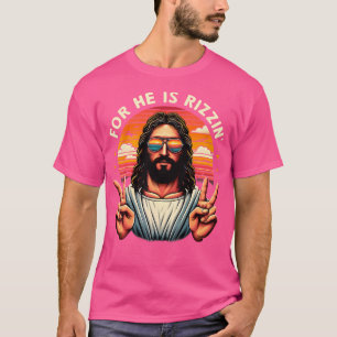 För han är Rizzen Jesus är Rizzen Christian Jesus T Shirt