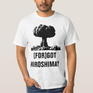 (FÖR) HAR HIROSHIMA? T-SHIRT