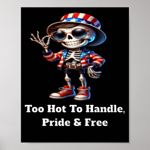 För Hett att hantera, Pride och Poster fritt